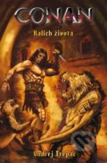 Kniha: Conan: Kalich života (Ondrej Trepáč). Brokilon, 2020