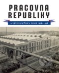 Kniha: Pracovna republiky (Petr Domanický). Starý most, 2018