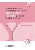 Konfrontační popis kultivované výslovnosti nizozemštiny a češtiny - Marta Kostelecká, Muni Press, 2020