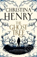 The Ghost Tree - Christina Henry, Titan Books, 2020