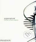 Kniha: Supernatural (Paola Antonelli a Ross Lovegrove). Phaidon, 2007