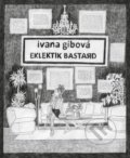 Eklektik Bastard - Ivana Gibová, Vlna, 2020