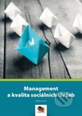 Management a kvalita sociálních služeb - Kolektiv autorů, Asociace českých a slovenských zinkoven, 2020