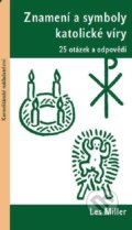 Znamení a symboly katolické víry - Les Miller, 2020