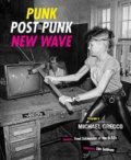 Punk, Post Punk, New Wave - Michael Grecco, Harry Abrams, 2020