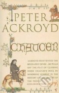 Kniha: Chaucer : Brief Lives (Peter Ackroyd). Vintage, 2005