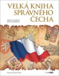 Velká kniha správného Čecha - Václav Ráž, Michal Vaněček, Bambook, 2020