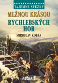 Mlžnou krásou Rychlebských hor - Miroslav Kobza, Regia, 2020