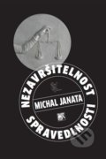 Nezavršitelnost spravedlnosti - Michal Janata, Malvern, 2020