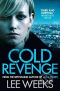 Kniha: Cold Revenge (Lee Weeks). Simon & Schuster, 2017
