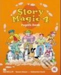 Story Magic 4 - Pupil&#039;s Book - Susan House, Katharine Scott