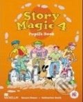 Story Magic 4 - Pupil&#039;s Book - Susan House, Katharine Scott, MacMillan