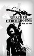 Weather Underground - Ron Jacobs, 2010