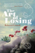The Art of Losing - Rebecca Connell, Fourth Estate, 2010