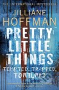 Pretty Little Things - Jilliane Hoffman, 2010