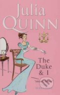 The Duke and I - Julia Quinn, Piatkus, 2006