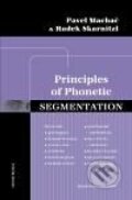 Principles of Phonetic Segmentation - Pavel Machač, Radek Skarnitzl, 2010