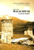 Ak je na zemi raj - Miloš Krno, Karpaty – Infopress, 2002