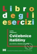 Cvičebnice italštiny pro mírně a středně pokročilé - Lenka Halgašová, Barrister & Principal, 2007