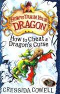 How to Cheat a Dragon&#039;s Curse - Cressida Cowell, Hodder Children&#039;s Books, 2010