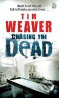 Chasing the Dead - Tim Weaver, 2010
