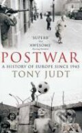 Postwar: A History of Europe Since 1945 - Tony Judt, 2007