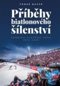 Příběhy biatlonového šílenství - Tomáš Macek, 2020