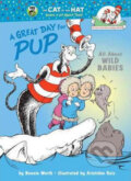 A Great Day for Pup: All About Wild Babies - Bonnie Worth, Random House, 2002