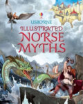 Illiustrated Norse Myths - Alex Frith, Bohemian Ventures, 2013