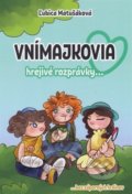 Kniha: Vnímajkovia (Ľubica Matušáková). V.I.A.C., 2020
