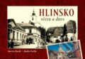 Kniha: Hlinsko včera a dnes (Martin Horák a Radek Pavlík). Tváře, 2020