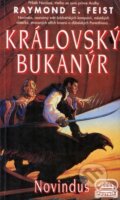 Kniha: Královský bukanýr - Novindus (Raymond E. Feist). Wales, 1998