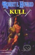 Kniha: Kull (Robert E. Howard). Laser books, 2000