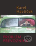 Problém převozníka - Karel Havlíček, 2020