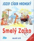 Smelý Zajko - Jozef Cíger Hronský, Jaroslav Vodrážka (ilustrátor), 2020