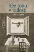 Kéž tonu v radosti - Jean Giono, Malvern, 2020