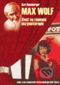 Kniha: Max Wolf (Karl Ransberger). WALD Press, 2005