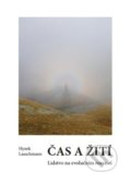 Kniha: Čas a žití (Hynek Lauschmann). SUSA, 2015