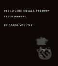 Discipline Equals Freedom - Jocko Willink, St. Martins Griffin, 2017