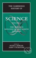 The Cambridge History of Science: Volume 6 - Peter J. Bowler, John V. Pickstone, Cambridge University Press, 2009