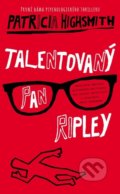 Talentovaný pan Ripley - Patricia Highsmith, Slovart CZ, 2020