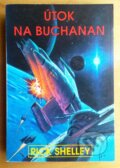 Kniha: Útok na Buchanan (Rick Shelley). FANTOM Print, 1999