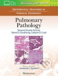 Differential Diagnosis in Surgical Pathology: Pulmonary Pathology - Rosane Duarte Achcar, Steve D. Groshong, Carlyne D. Cool, 2016