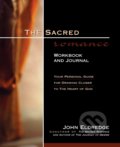 The Sacred Romance - John Eldredge, Thomas Nelson Publishers, 2000