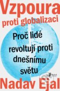 Vzpoura proti globalizaci - Nadav Ejal, Jan Melvil publishing, 2020
