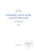 Slovenské ľudové piesne a koledy pre klavír - Ján Štefánek, 2020