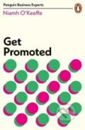Get Promoted - Niamh O&#039;Keeffe, Penguin Books, 2020