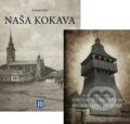 Naša Kokava + Zborník zo Stretnutia priateľov regionálnej histórie 2020 - Richard Kafka, Mišo Šesták (editor), Miloš Hric, 2020
