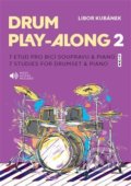Drum Play-Along 2 - Libor Kubánek, Drumatic s.r.o., 2020