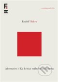 Alternativa. Ke kritice reálného socialismu - Rudolf Bahro, Filosofia, 2020